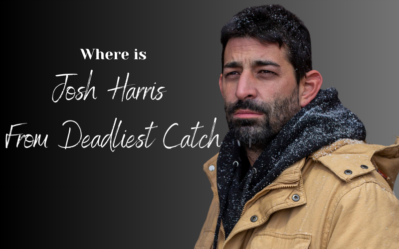 Josh Harris From Deadliest Catch